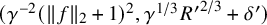 left parenthesis gamma Superscript negative 2 Baseline left parenthesis StartMetric f EndMetric Subscript 2 Baseline plus 1 right parenthesis squared comma gamma Superscript 1 divided by 3 Baseline upper R prime Superscript 2 divided by 3 Baseline plus delta Superscript prime Baseline right parenthesis