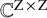 double struck upper C Superscript normal upper Z times normal upper Z