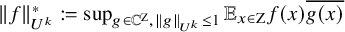 StartMetric f EndMetric Subscript upper U Sub Superscript k Superscript asterisk Baseline colon equals sup Underscript g element of double struck upper C Superscript normal upper Z Baseline comma StartMetric g EndMetric Subscript upper U Sub Superscript k Subscript Baseline less than or equals 1 Endscripts double struck upper E Subscript x element of normal upper Z f left parenthesis x right parenthesis ModifyingAbove g left parenthesis x right parenthesis With quotation dash