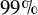 99 percent