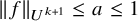 StartMetric f EndMetric Subscript upper U Sub Superscript k plus 1 Baseline less than or equals a less than or equals 1
