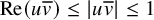 re left parenthesis u v overbar right parenthesis less than or equals StartAbsoluteValue u v overbar EndAbsoluteValue less than or equals 1