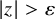 StartAbsoluteValue z EndAbsoluteValue greater than epsilon