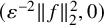 left parenthesis epsilon Superscript negative 2 Baseline StartMetric f EndMetric Subscript 2 Superscript 2 Baseline comma 0 right parenthesis