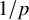 1 divided by p