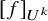 left bracket f right bracket Subscript upper U Sub Superscript k