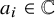 a Subscript i Baseline element of double struck upper C