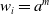 w Subscript i Baseline equals a Superscript m