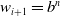 w Subscript i plus 1 Baseline equals b Superscript n