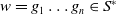 w equals g 1 ellipsis g Subscript n Baseline element of upper S Superscript asterisk
