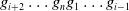 g Subscript i plus 2 Baseline ellipsis g Subscript n Baseline g 1 ellipsis g Subscript i minus 1 Baseline