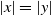 StartAbsoluteValue x EndAbsoluteValue equals StartAbsoluteValue y EndAbsoluteValue