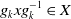 g Subscript k Baseline x g Subscript k Superscript negative 1 element of upper X