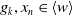 g Subscript k Baseline comma x Subscript n Baseline element of left angle bracket w right angle bracket