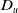 upper D Subscript u