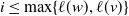 i less than or equals normal m normal a normal x StartSet script l left parenthesis w right parenthesis comma script l left parenthesis v right parenthesis EndSet