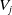 upper V Subscript j