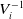 upper V Subscript i Superscript negative 1