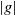StartAbsoluteValue g EndAbsoluteValue