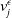 v Subscript j Superscript epsilon