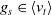 g Subscript s Baseline element of left angle bracket v Subscript t Baseline right angle bracket