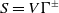 upper S equals upper V normal upper Gamma Superscript plus or minus