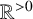double struck upper R Superscript greater than 0