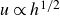 u proportional to h Superscript 1 divided by 2