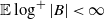 double struck upper E log Superscript plus Baseline StartAbsoluteValue upper B EndAbsoluteValue less than normal infinity