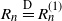 upper R Subscript n Baseline equals Overscript upper D Endscripts upper R Subscript n Superscript left parenthesis 1 right parenthesis