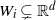 upper W Subscript i Baseline subset of or not equals double struck upper R Superscript d