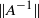 StartMetric upper A Superscript negative 1 Baseline EndMetric