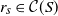 r Subscript s Baseline element of script upper C left parenthesis upper S right parenthesis