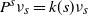 upper P Superscript s Baseline nu Subscript s Baseline equals k left parenthesis s right parenthesis nu Subscript s