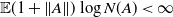 double struck upper E left parenthesis 1 plus StartMetric upper A EndMetric right parenthesis log upper N left parenthesis upper A right parenthesis less than normal infinity