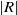 StartAbsoluteValue upper R EndAbsoluteValue