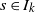 s element of upper I Subscript k