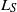 upper L Subscript upper S