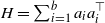 upper H equals sigma summation Underscript i equals 1 Overscript b Endscripts a Subscript i Baseline a Subscript i Superscript down tack