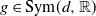 g element of normal upper S normal y normal m left parenthesis d comma double struck upper R right parenthesis