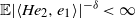 double struck upper E StartAbsoluteValue left angle bracket upper H e 2 comma e 1 right angle bracket EndAbsoluteValue Superscript negative delta Baseline less than normal infinity