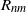 upper R Subscript n m