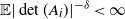 double struck upper E StartAbsoluteValue det left parenthesis upper A Subscript i Baseline right parenthesis EndAbsoluteValue Superscript negative delta Baseline less than normal infinity