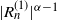 StartAbsoluteValue upper R Subscript n Superscript left parenthesis 1 right parenthesis Baseline EndAbsoluteValue Superscript alpha minus 1