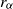 r Subscript alpha