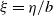 xi equals eta divided by b