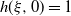 h left parenthesis xi comma 0 right parenthesis equals 1