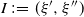 upper I colon equals left parenthesis xi prime comma xi Superscript double prime Baseline right parenthesis