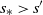 s Subscript asterisk Baseline greater than s prime