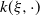 k left parenthesis xi comma dot right parenthesis